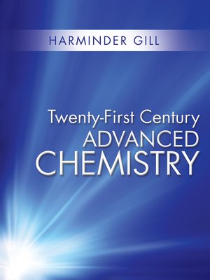 cover image of Twenty-First Century Advanced Chemistry